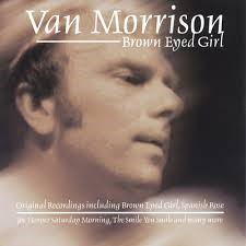 Van Morrison — Brown Eyed Girl