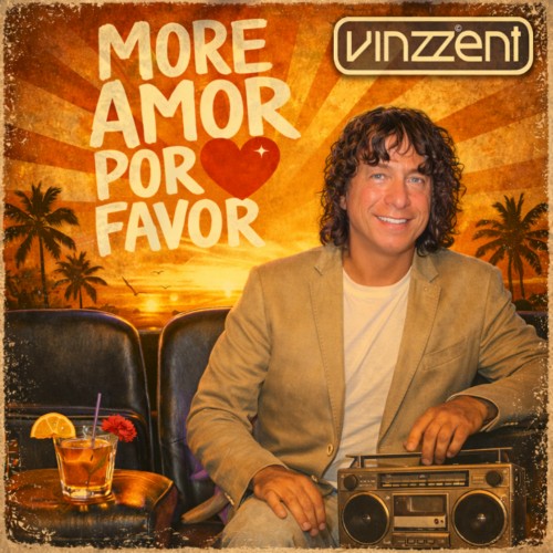 Vinzzent — More Amor Por Favor