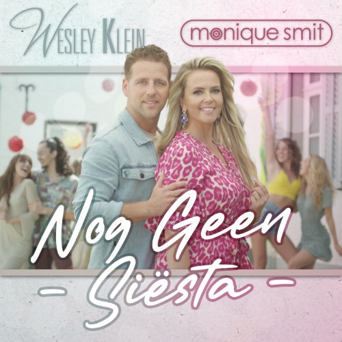 Wesley Klein & Monique Smit — Nog Geen Siesta
