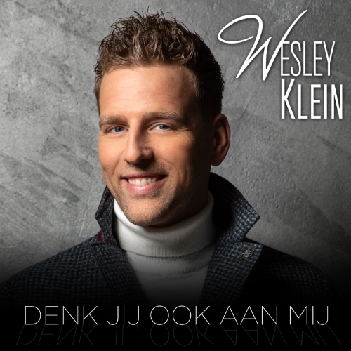 Wesley Klein — Denk jij ook aan mij