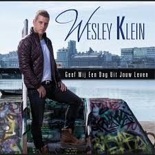 Wesley Klein — Geef Mij Een Dag Uit Jouw Leven