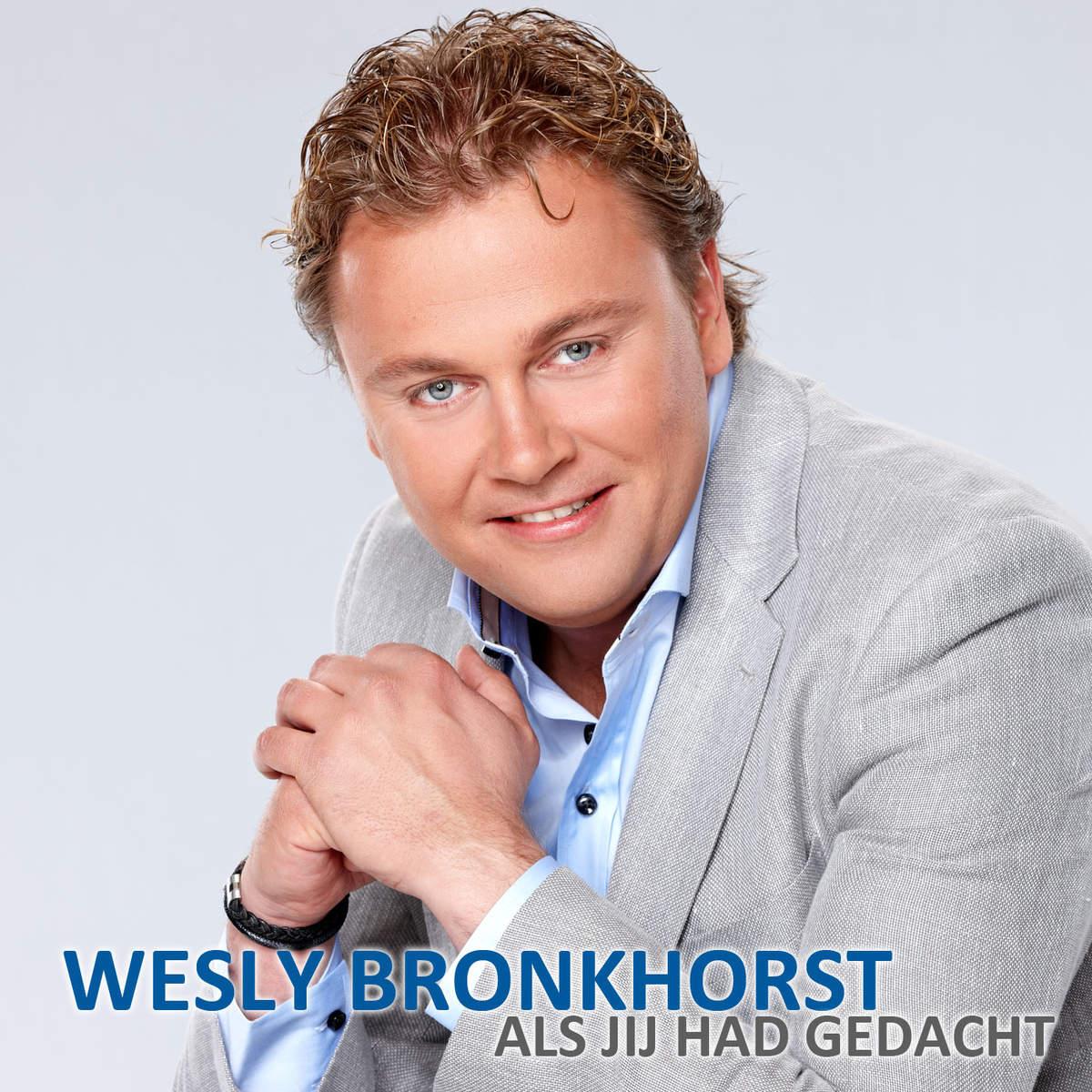 Wesly Bronkhorst — Als Jij Had Gedacht
