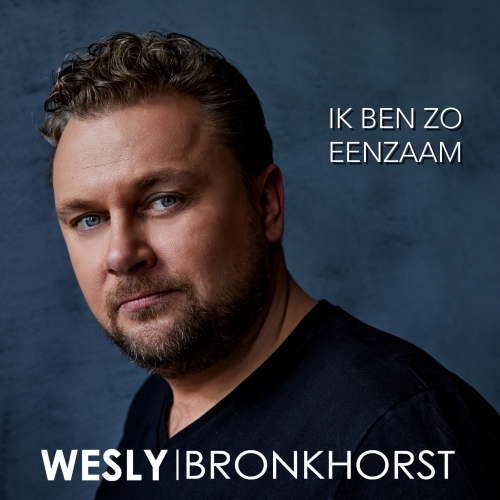 Wesly Bronkhorst — Ik Ben Zo Eenzaam