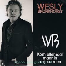 Wesly Bronkhorst — Kom Allemaal Maar In Mijn Armen