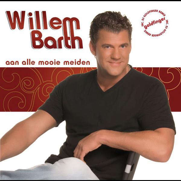 Willem Barth — Aan alle mooie meiden (Goldfinger Remix)