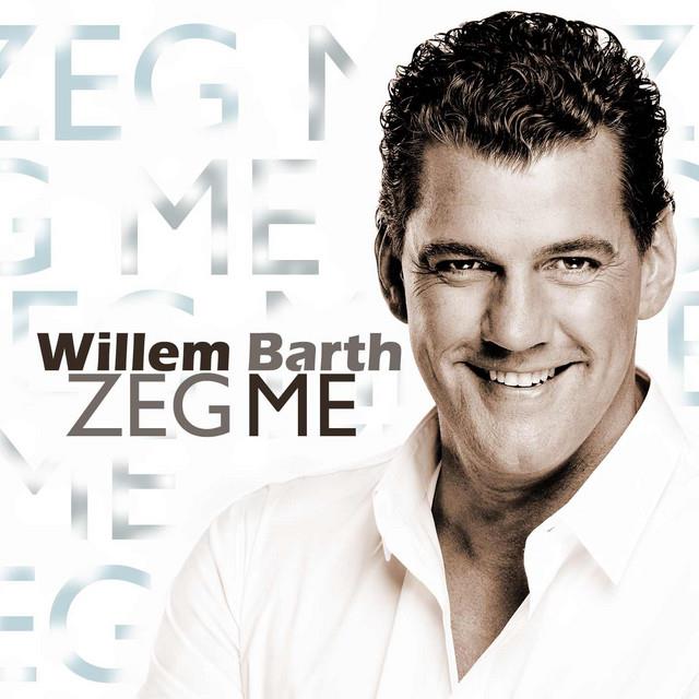 Willem Barth — Zeg Me