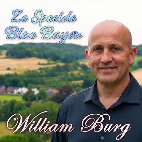 William Burg — Ze speelde Blue Bayou