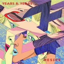 Years & Years — Desire