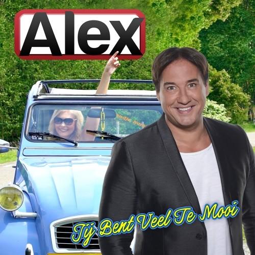Zanger Alex — Jij Bent Veel Te Mooi