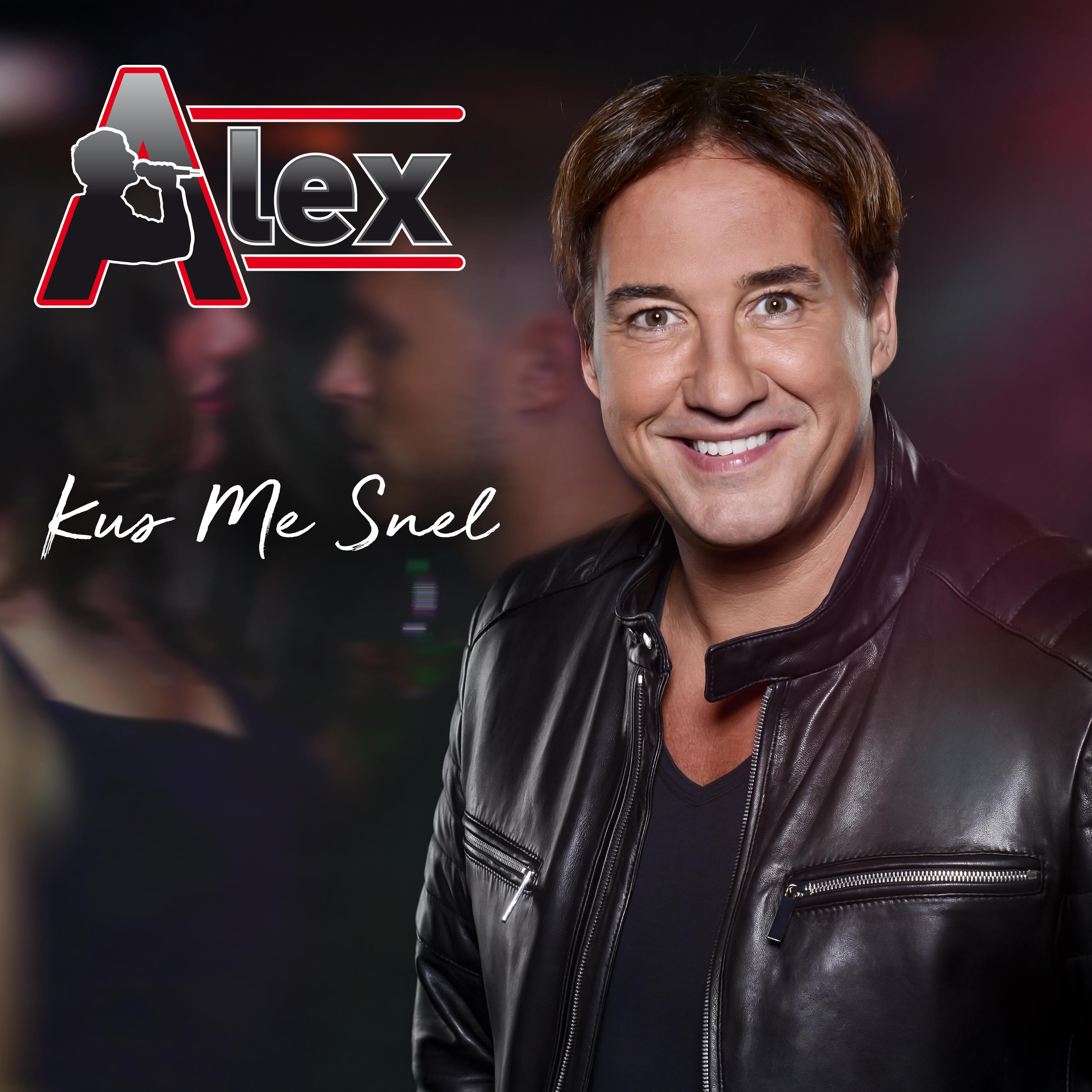 Zanger Alex — Kus Me Snel