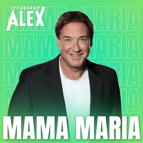 Zanger Alex — Mama Maria